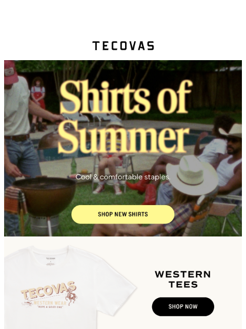 tecovas newsletter: SUMMER SHIRTS ROUNDUP