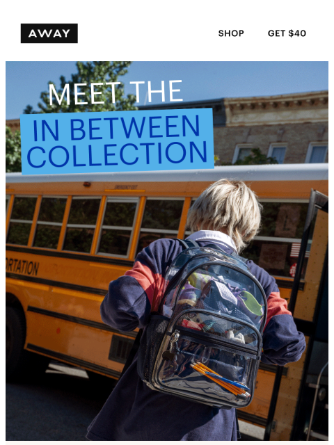 awaytravel newsletter: NOW ARRIVING: The In Between Collection