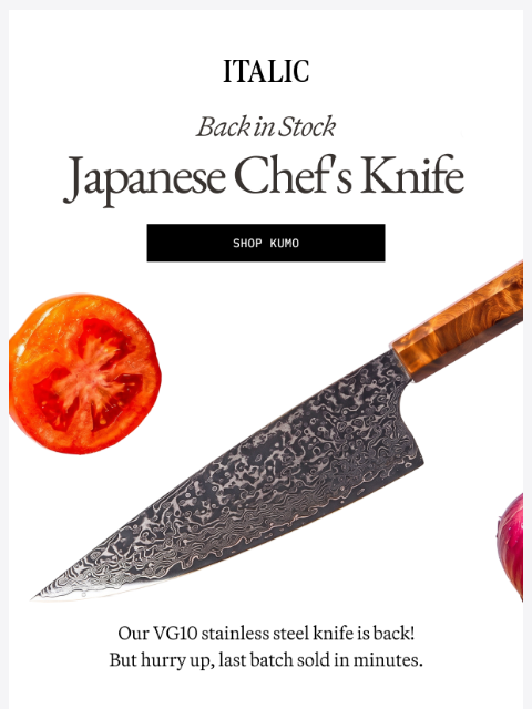 italic newsletter: Back in Stock: Kumo Chef's Knife