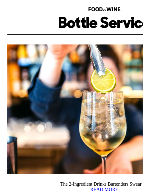 foodandwine newsletter: The 2-Ingredient Drinks Bartenders Swear By