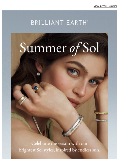 brilliantearth newsletter: It doesn’t get more summer than Sol