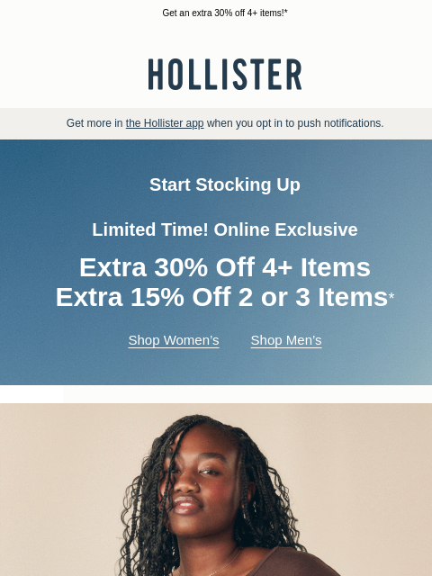 hollisterco newsletter: 🛍️ Now is the time to stock up 🛍️