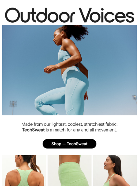 outdoorvoices newsletter: MOVE FREE IN TECHSWEAT