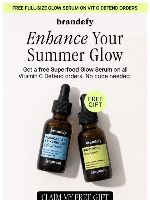 brandefyskin newsletter: FREE Glow Serum on Vitamin C Defend orders