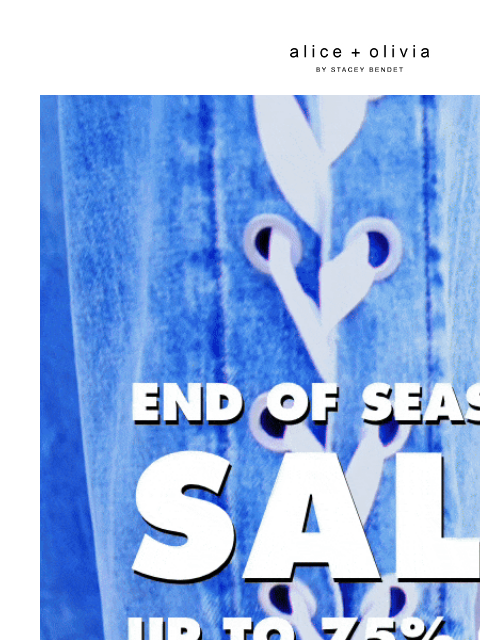 Hurry! It's now or never!​ ‌ ‌ ‌ ‌ ‌ ‌ ‌ ‌ ‌ ‌ ‌ ‌ ‌ Header Logo Header Logo Header Logo * UP TO 75% OFF SELECT SALE STYLES. PRICES AS MARKED. NOT VALID ON ALICEANDOLIVIA.COM INTERNATIONAL ORDERS.