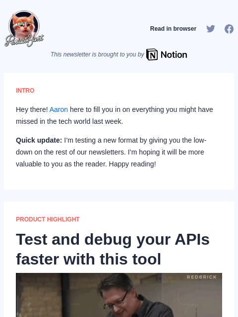 If you're a seasoned developer, you know the importance of testing your code, especially if you're gearing up to launch... Product Hunt Read in browser This newsletter is brought to you by