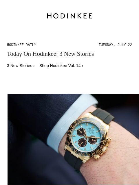 hodinkee newsletter: Hodinkee Daily | 07/22/2025