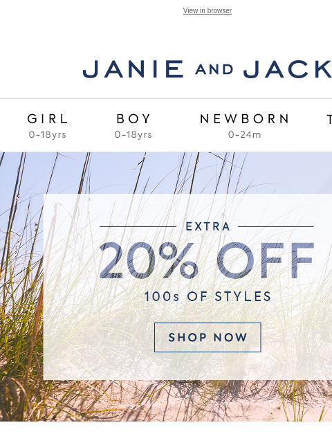 janieandjack newsletter: Ends tomorrow: extra 20% off sale