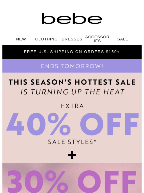 bebe newsletter: UP TO 40% OFF? It’s Giving “Only for Now”