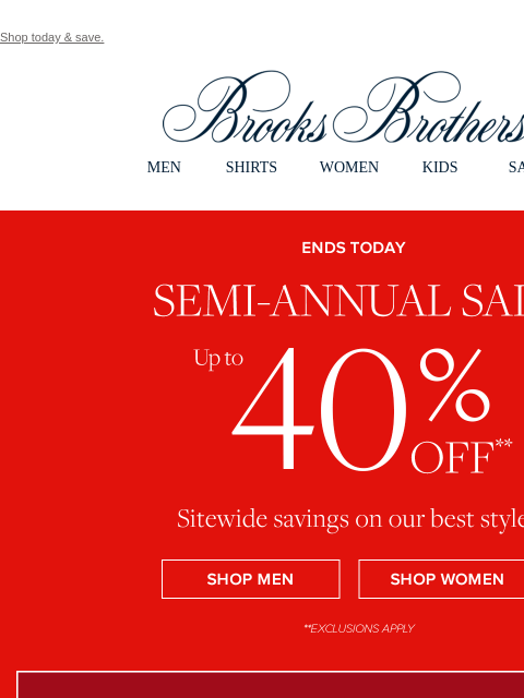 brooksbrothers newsletter: ENDS TODAY: Up to 40% off sitewide