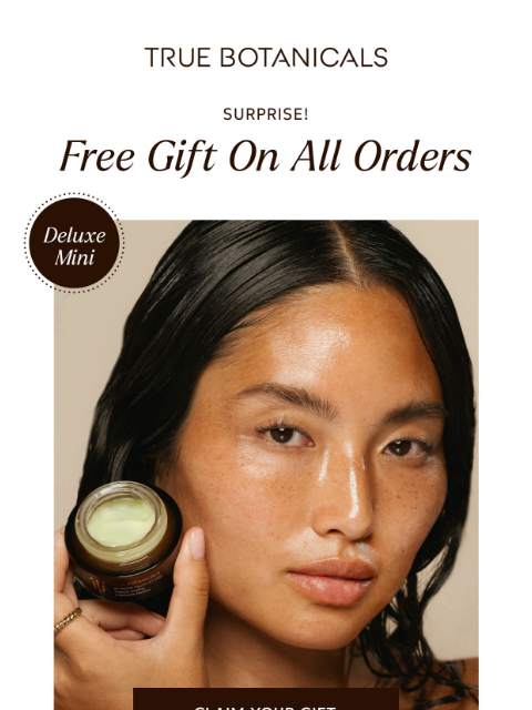truebotanicals newsletter: SURPRISE! Free Gift On All Orders