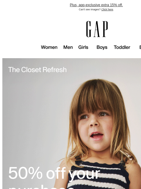 gap newsletter: It's official: you get 50% off your purchase