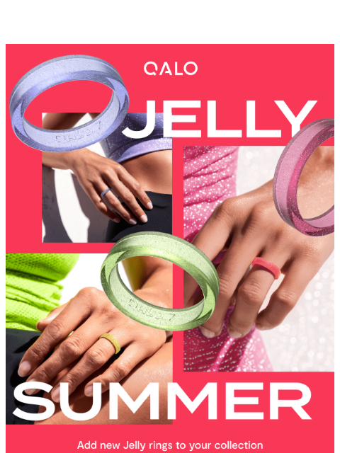 qalo newsletter: NEW Jelly Rings Just Dropped