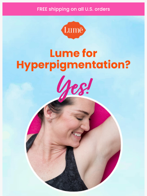 lumedeodorant newsletter: Want to fade dark underarms? 👀