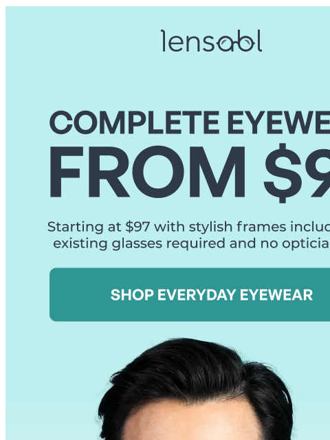 lensabl newsletter: Complete glasses from $97