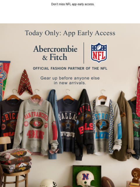abercrombie newsletter: TODAY ONLY IN THE APP | Rep your team before anyon...