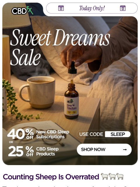 cbdfx newsletter: Sweet Dreams Sale: up to 40% off CBD sleep product...