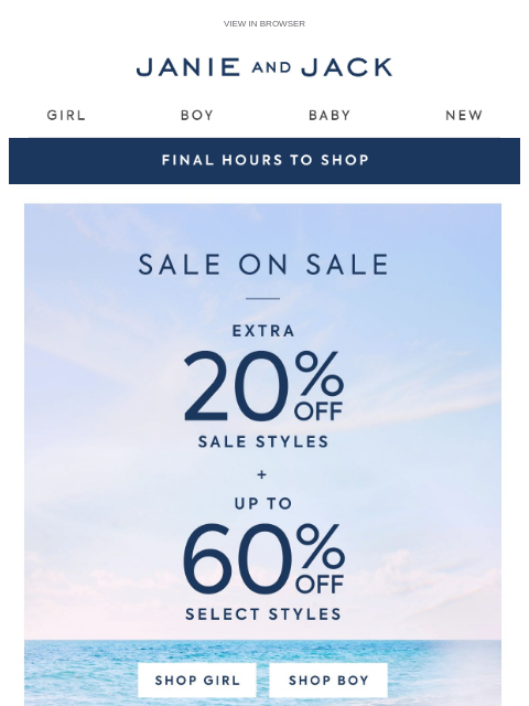 janieandjack newsletter: Final hours for sale on sale...