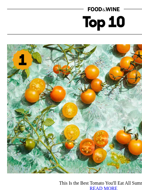 foodandwine newsletter: This Is the Best Tomato You'll Eat All Summer