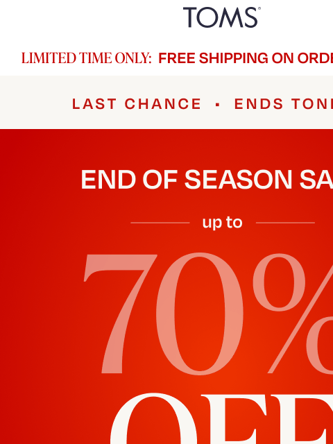 toms newsletter: Last Day to Save Up to 70% & Earn 2x Points ‼️