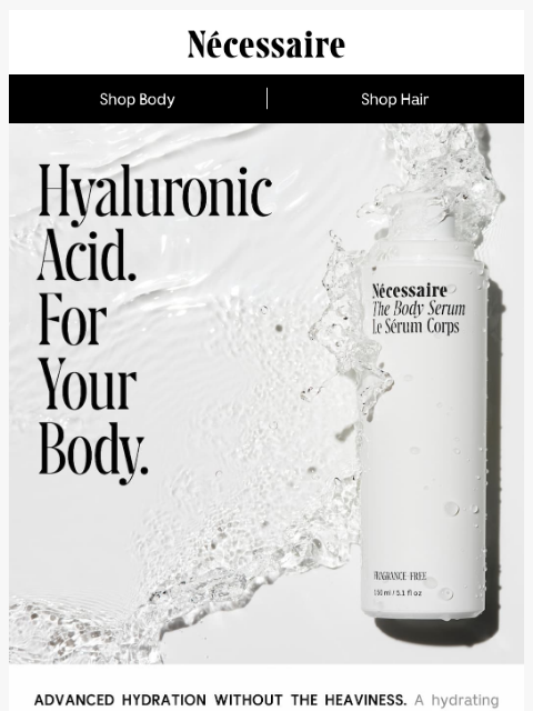 necessaire newsletter: 0.5% Hyaluronic Acid. For The Body.