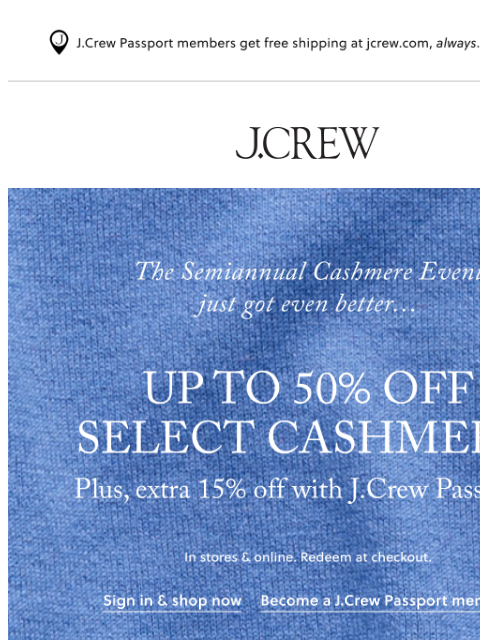 jcrew newsletter: Upgrade alert: extra 15% off already-on-sale cashm...