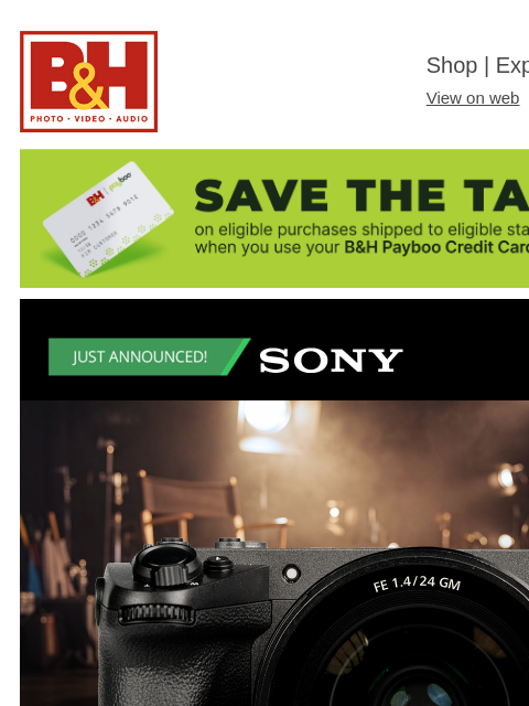 bhphotovideo newsletter: Sony's New FX5 Cinema Camera with Open Gate and 16...