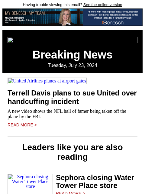 Having trouble viewing this email? See the online version Breaking News Tuesday, July 23, 2024 United Airlines planes at airport gates Terrell Davis plans to sue United over handcuffing incident A new