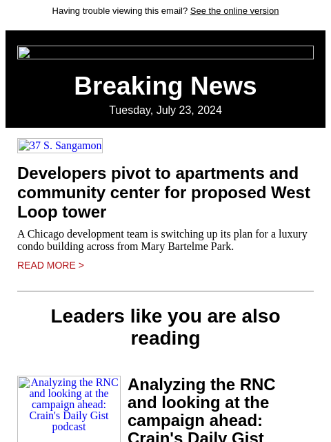 Having trouble viewing this email? See the online version Breaking News Tuesday, July 23, 2024 37 S. Sangamon Developers pivot to apartments and community center for proposed West Loop tower A Chicago