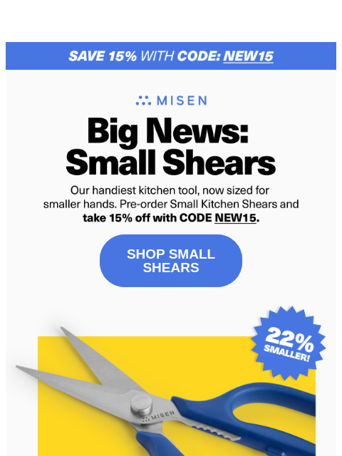 misen newsletter: The Shears You Love... But Smaller (and 15% Off!)