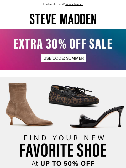 stevemadden newsletter: On Sale: Your Next Pair (Or Three)
