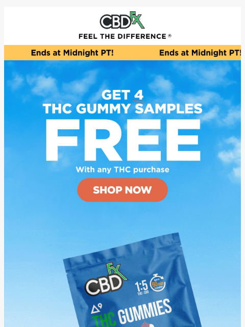 cbdfx newsletter: Don't miss 4 FREE THC gummy samples w/any THC purc...