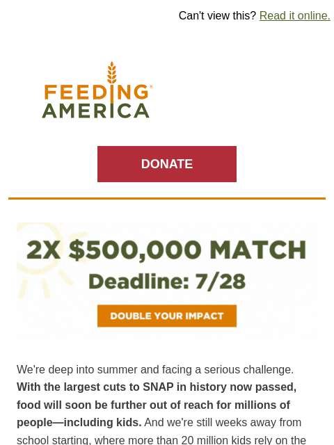 feedingamerica newsletter: [URGENT MATCH ALERT] School's still out, and kids ...