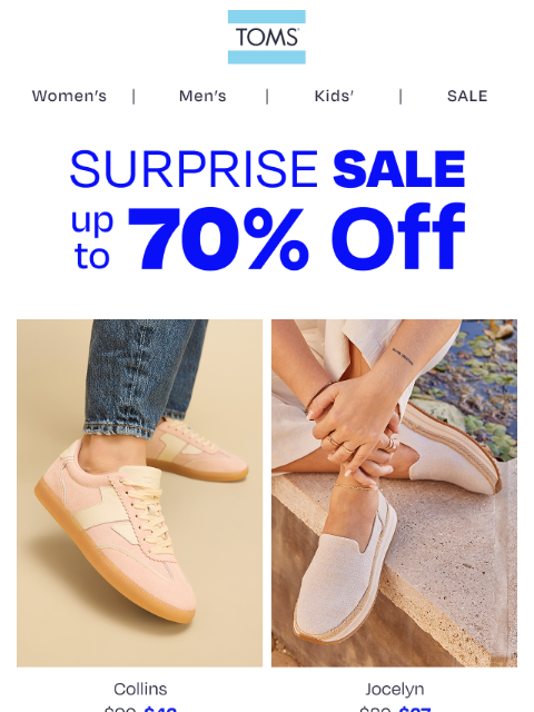 toms newsletter: Save up to 70% Before They’re Gone
