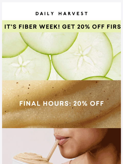 daily-harvest newsletter: Final call: 20% off $100+