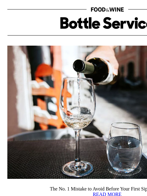 foodandwine newsletter: The No. 1 Mistake to Avoid Before Your First Sip o...