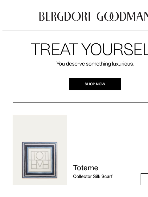 bergdorfgoodman newsletter: Treat Yourself: New Favorites