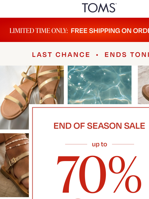toms newsletter: Final Hours: End of Season Sale