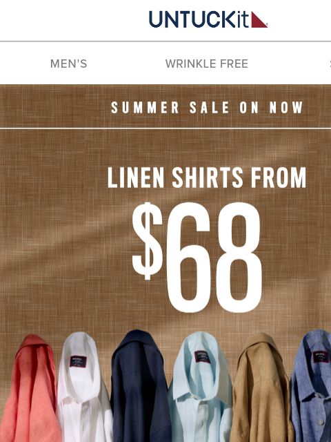 untuckit newsletter: Summer Sale ☀️ $68 Linen Shirts