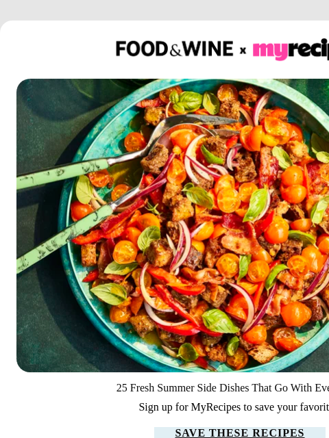 foodandwine newsletter: 25 Fresh Summer Side Dishes That Go With Everythin...