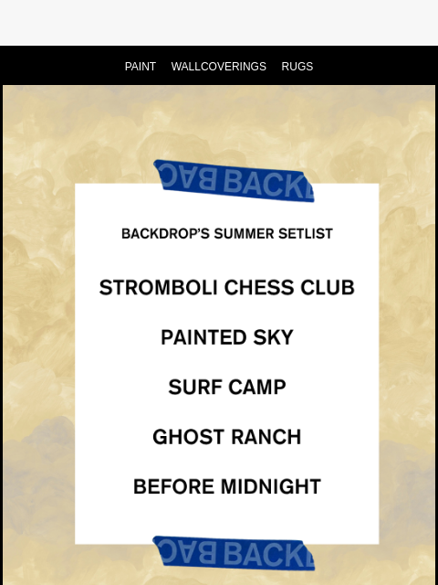 backdrophome newsletter: SUMMER SETLIST
