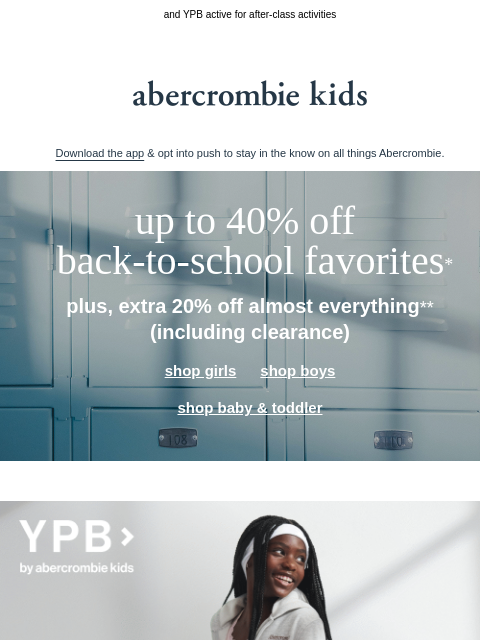 abercrombie newsletter: up to 40% OFF our back-to-school favorites*