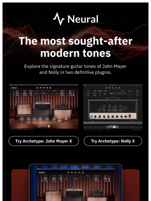 neuraldsp newsletter: The most sought-after modern tones
