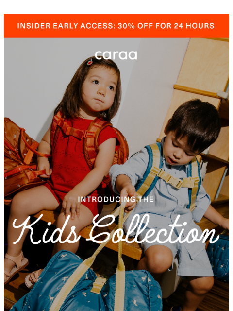 caraa newsletter: You're First ✨ Meet the Kids Collection