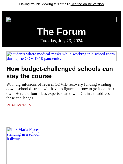 Having trouble viewing this email? See the online version The Forum Tuesday, July 23, 2024 Students where medical masks while working in a school room during the COVID-19 pandemic. How budget-