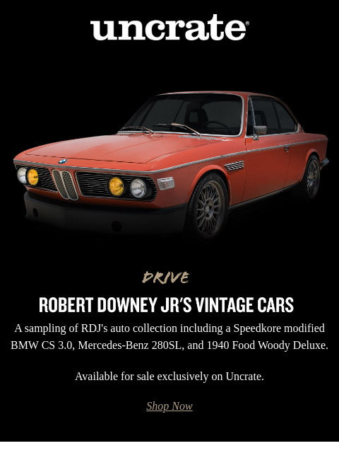 A sampling of RDJ's auto collection including a Speedkore modified BMW CS 3.0, Mercedes-Benz 280SL, and 1940 Food Woody Deluxe. Uncrate Robert Downey Jr's Vintage Cars Drive - Robert Downey