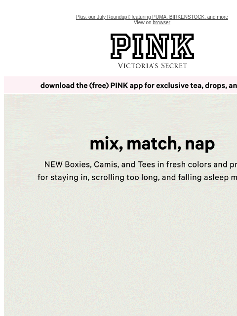 vspink newsletter: Shop NEW Sleep. Or Don’t. We’re Tired.