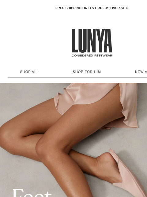 lunya newsletter: LUXURY AT YOUR FEET