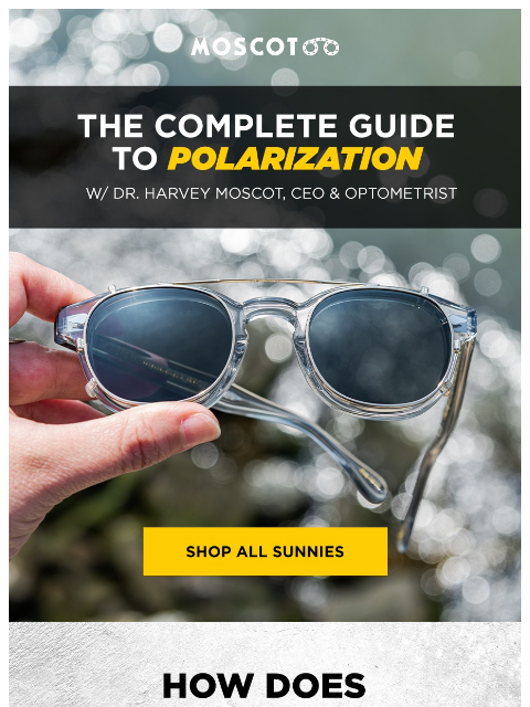 moscot newsletter: How Does Polarization Work?