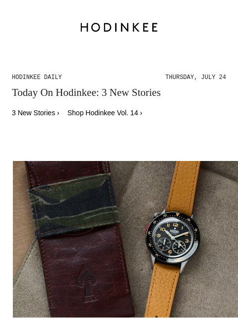 hodinkee newsletter: Hodinkee Daily | 07/24/2025